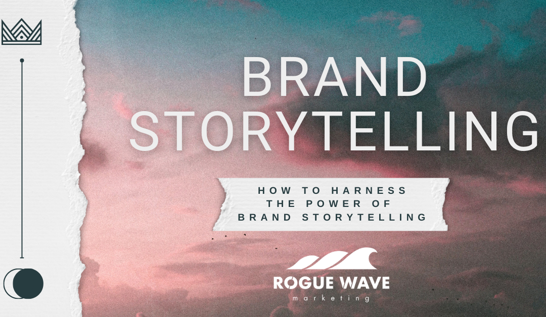How to Harness the Power of Brand Storytelling
