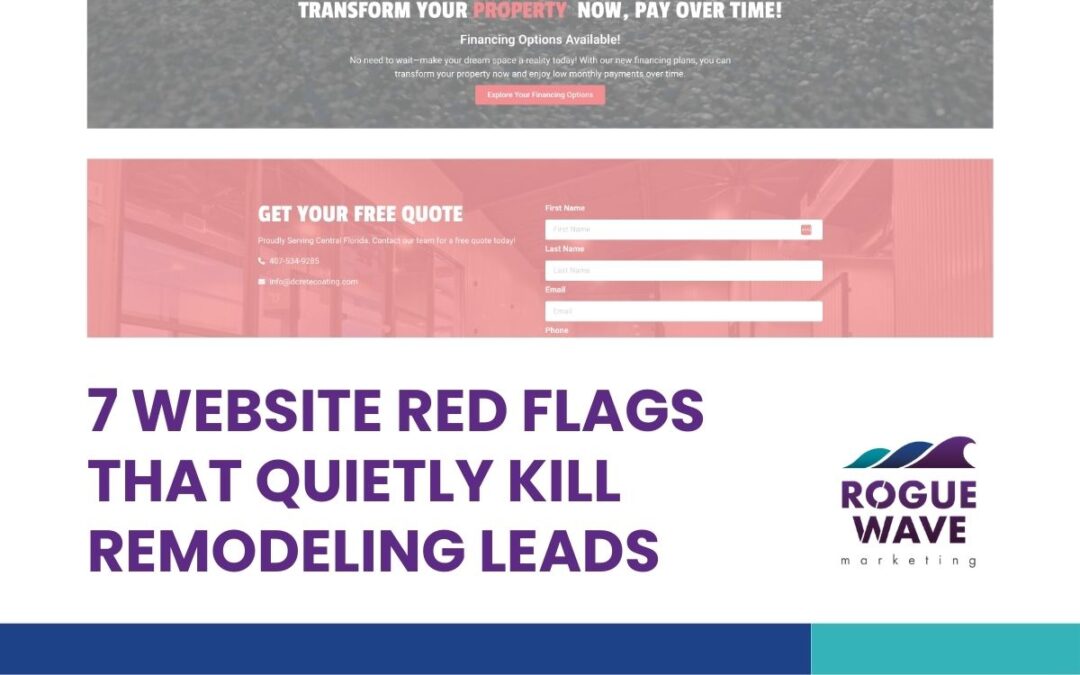 7 Website Red Flags That Quietly Kill Remodeling Leads. Rogue Wave.